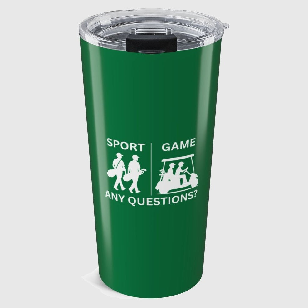 SPORT vs. GAME (Male) - 20oz Tumbler in Dark Green