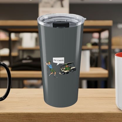 My Cart! - 20oz Tumbler in Dark Grey