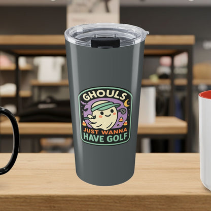 Ghouls Just Wanna Have Golf - 20oz Tumbler in Dark Grey