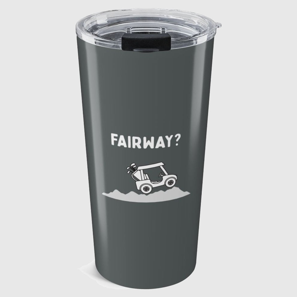 Fairway? - 20oz Tumbler in Dark Grey