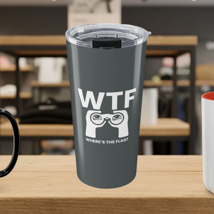 WTF - Where's the Flag - 20oz Tumbler in Dark Grey