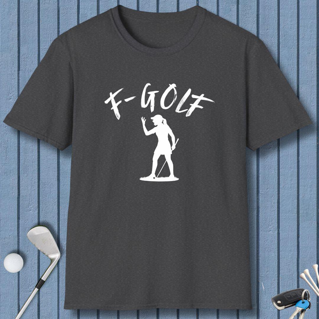 F-Golf - Female Golfer T-Shirt in Dark Heather, great for casual wear. Find more fun golf focused products at oneforetheages.com