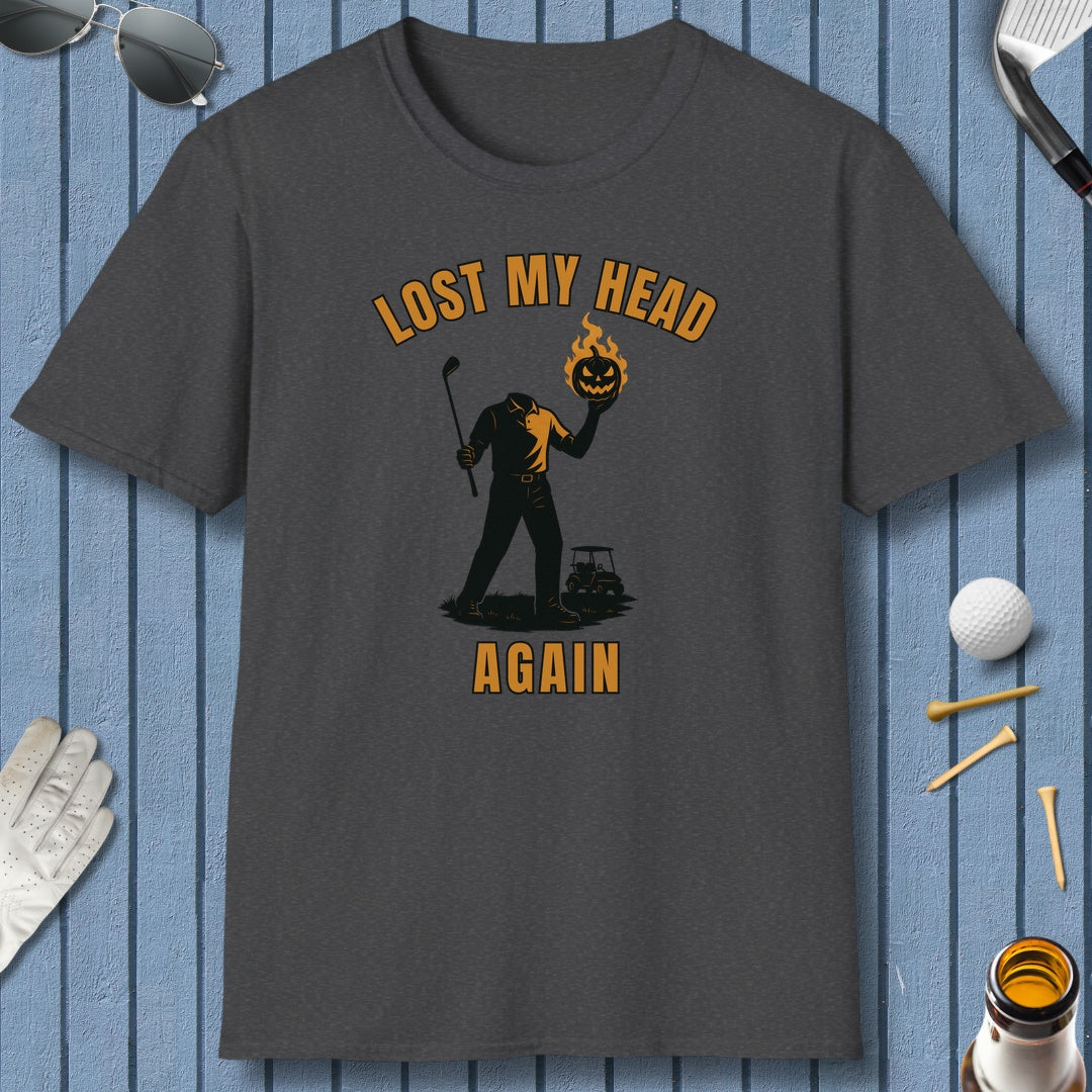 Lost My Head, Again - Adult Golf T-Shirt in Dark Heather