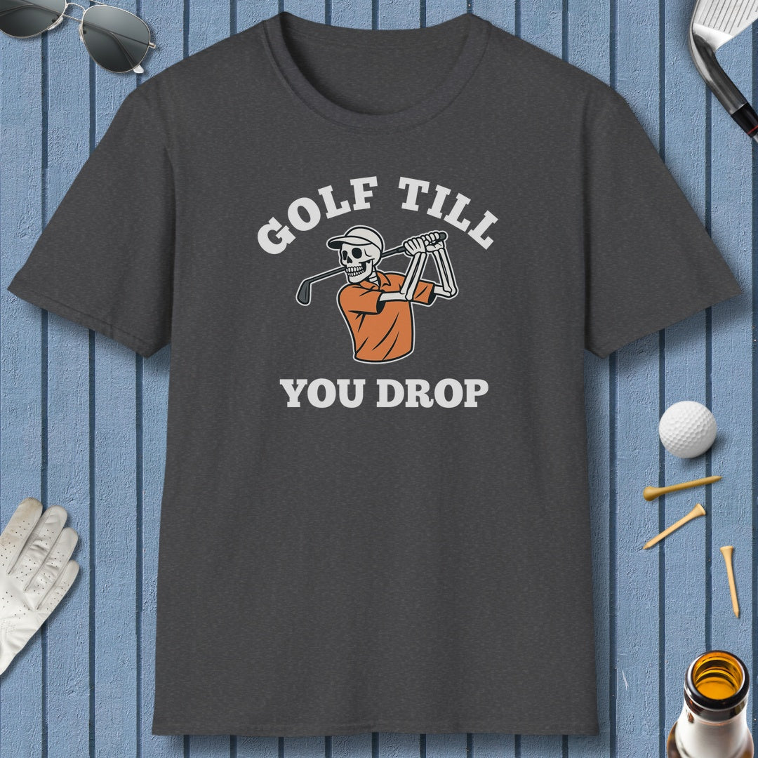 Golf Till You Drop - Adult Golf T-Shirt in Dark Heather