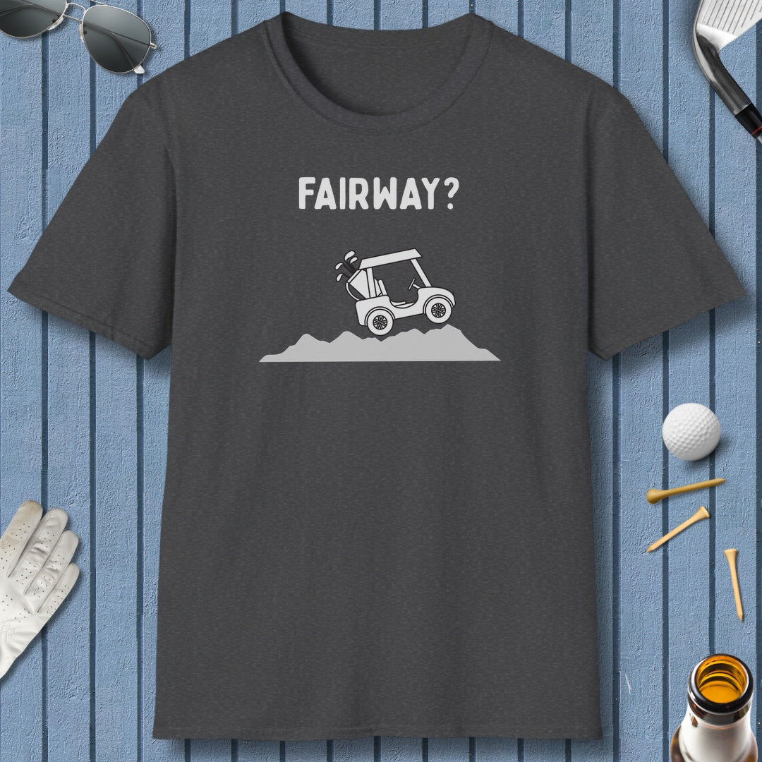 Fairway? - Adult Golf T-Shirt in Dark Heather