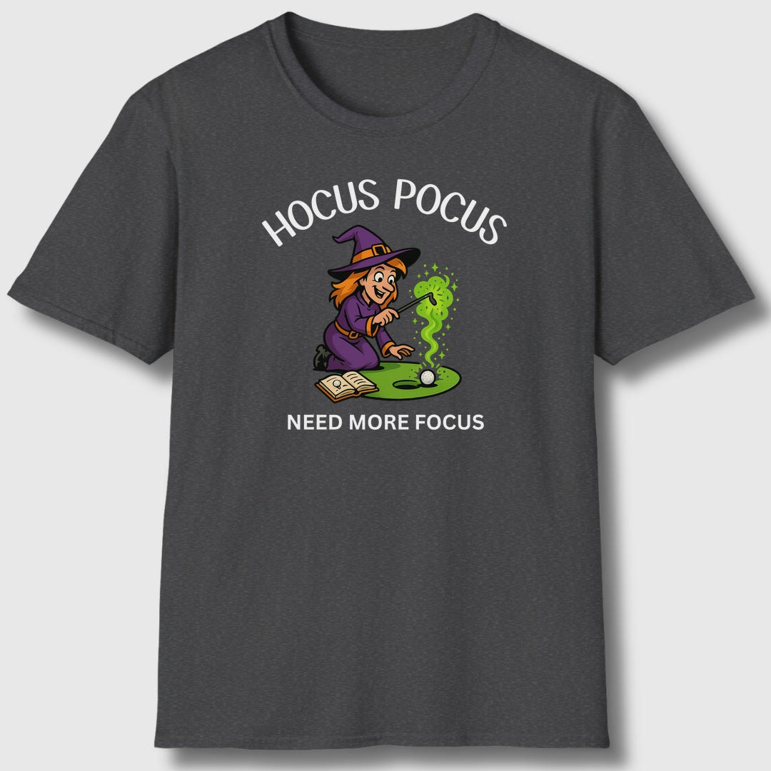 Hocus Pocus, Need More Focus - Adult Golf T-Shirt in Dark Heather