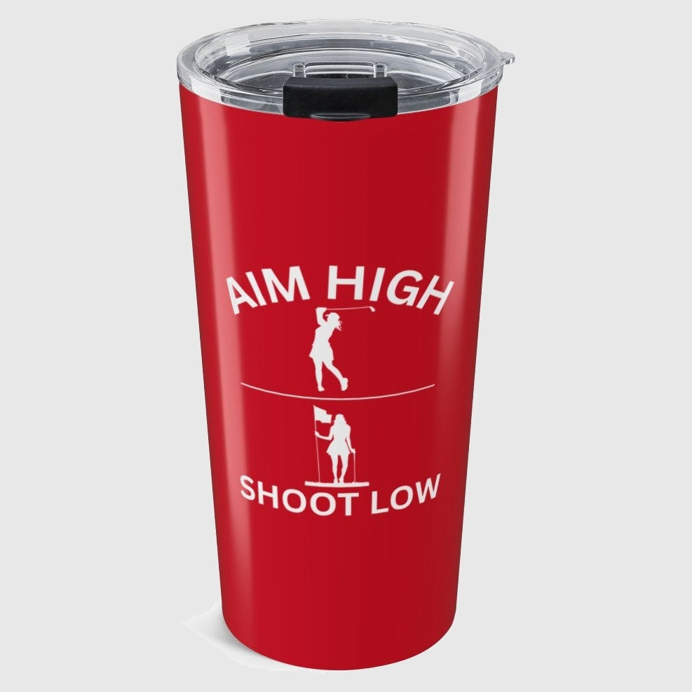 Aim High - Shoot Low (Female) - 20oz Tumbler in Dark Red