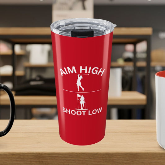 Aim High - Shoot Low (Female) - 20oz Tumbler in Dark Red