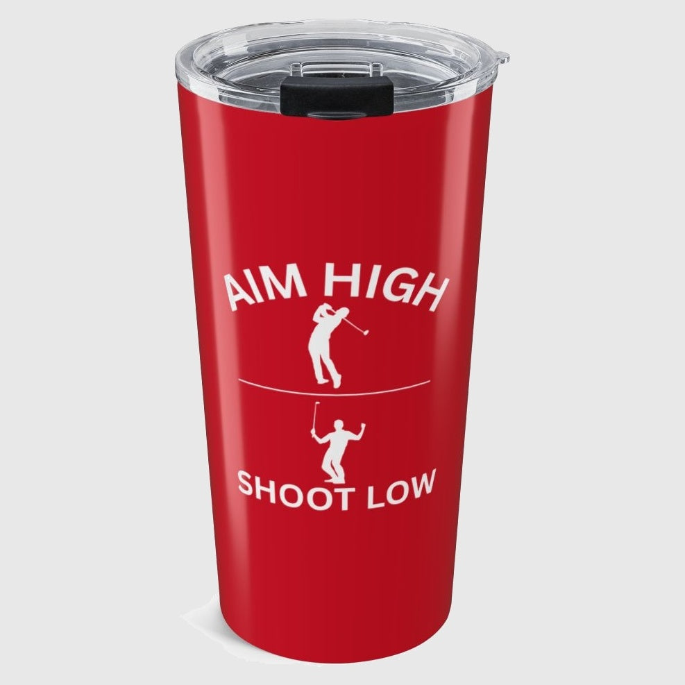Aim High - Shoot Low (Male) - 20oz Tumbler in Dark Red