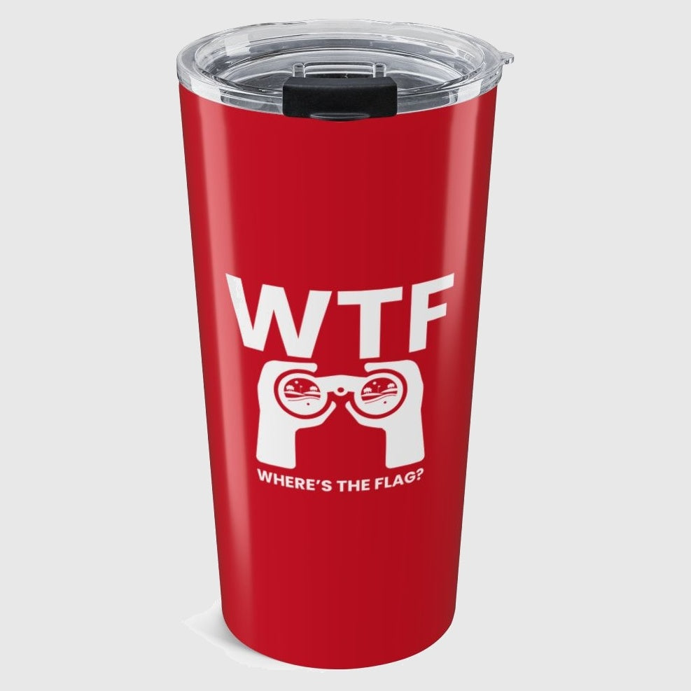 WTF - Where's the Flag - 20oz Tumbler in Dark Red
