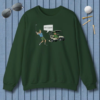 My Cart! - Adult Golf Sweatshirt in Forest Green