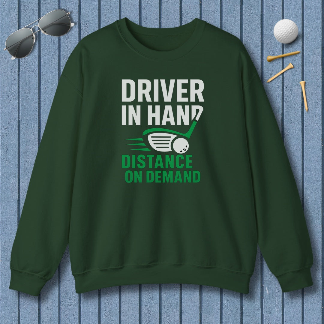Driver in Hand - Distance on Demand - Adult Golf Sweatshirt in Forest Green
