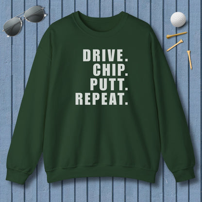DRIVE CHIP PUTT REPEAT - Adult Golf Sweatshirt in Forest Green