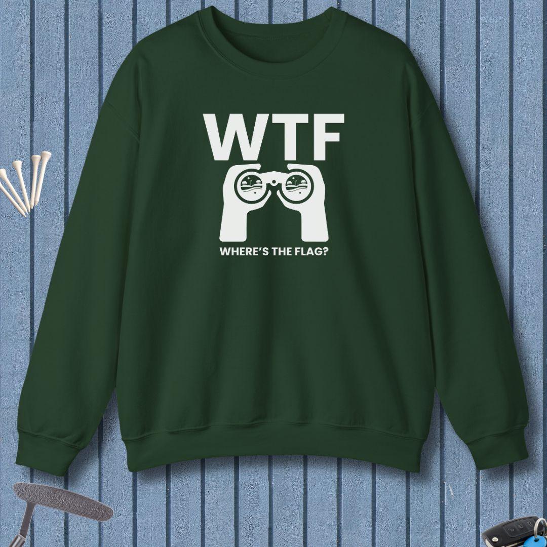 WTF - Where's the Flag? -  Sweatshirt