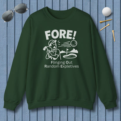FORE! - Flinging Out Random Expletives! - Adult Golf Sweatshirt in Forest Green