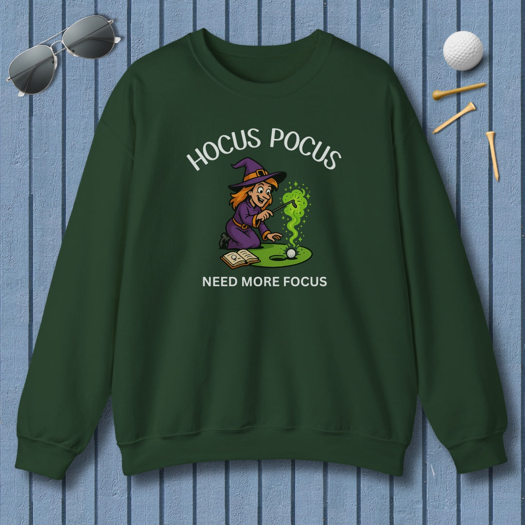 Hocus Pocus, Need More Focus - Adult Golf Sweatshirt in Forest Green