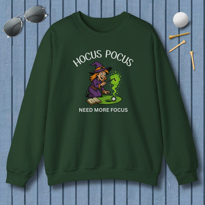 Hocus Pocus, Need More Focus - Adult Golf Sweatshirt in Forest Green