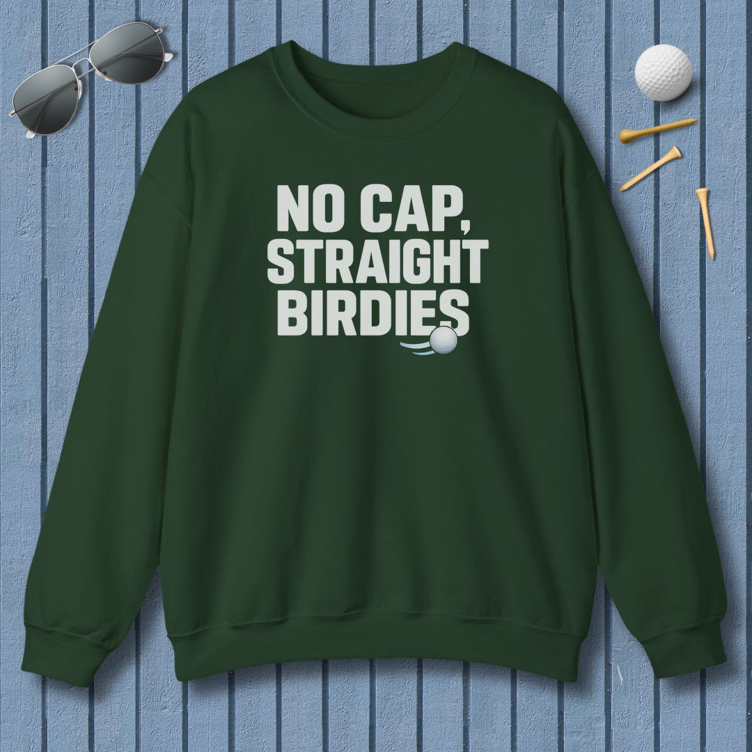 NO CAP, STRAIGHT BIRDIES - Adult Golf Sweatshirt in Forest Green