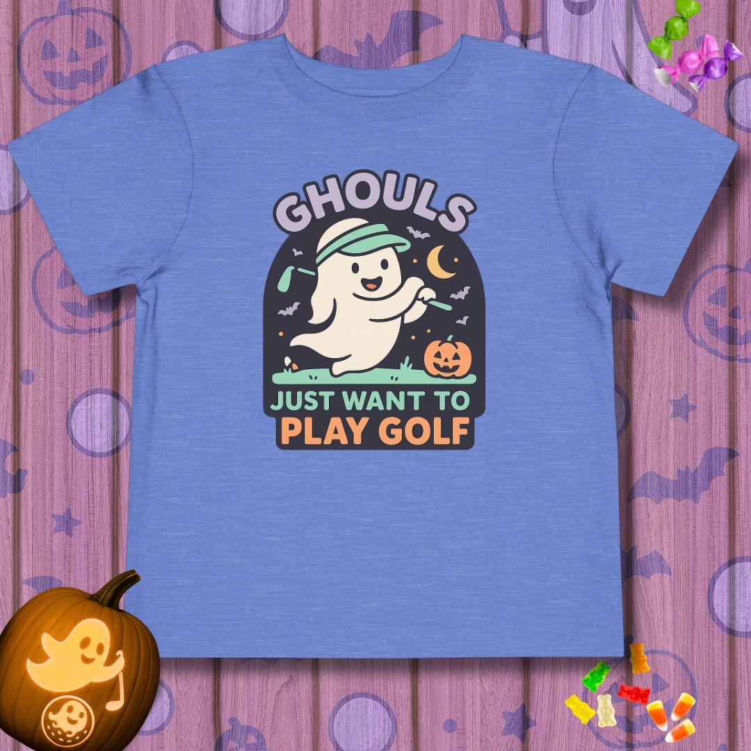 GHOULS Just want to Play Golf - Halloween - Toddler T-Shirt in Heather Columbia Blue, great for casual wear. Find more fun golf focused products at oneforetheages.com