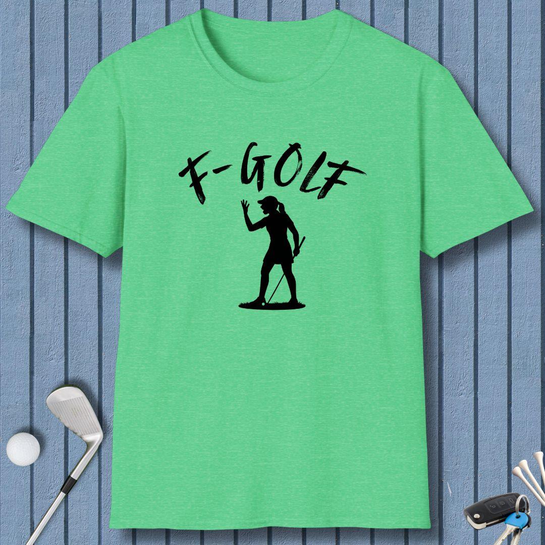 F-Golf - Female Golfer T-Shirt in Heather Irish Green, great for casual wear. Find more fun golf focused products at oneforetheages.com