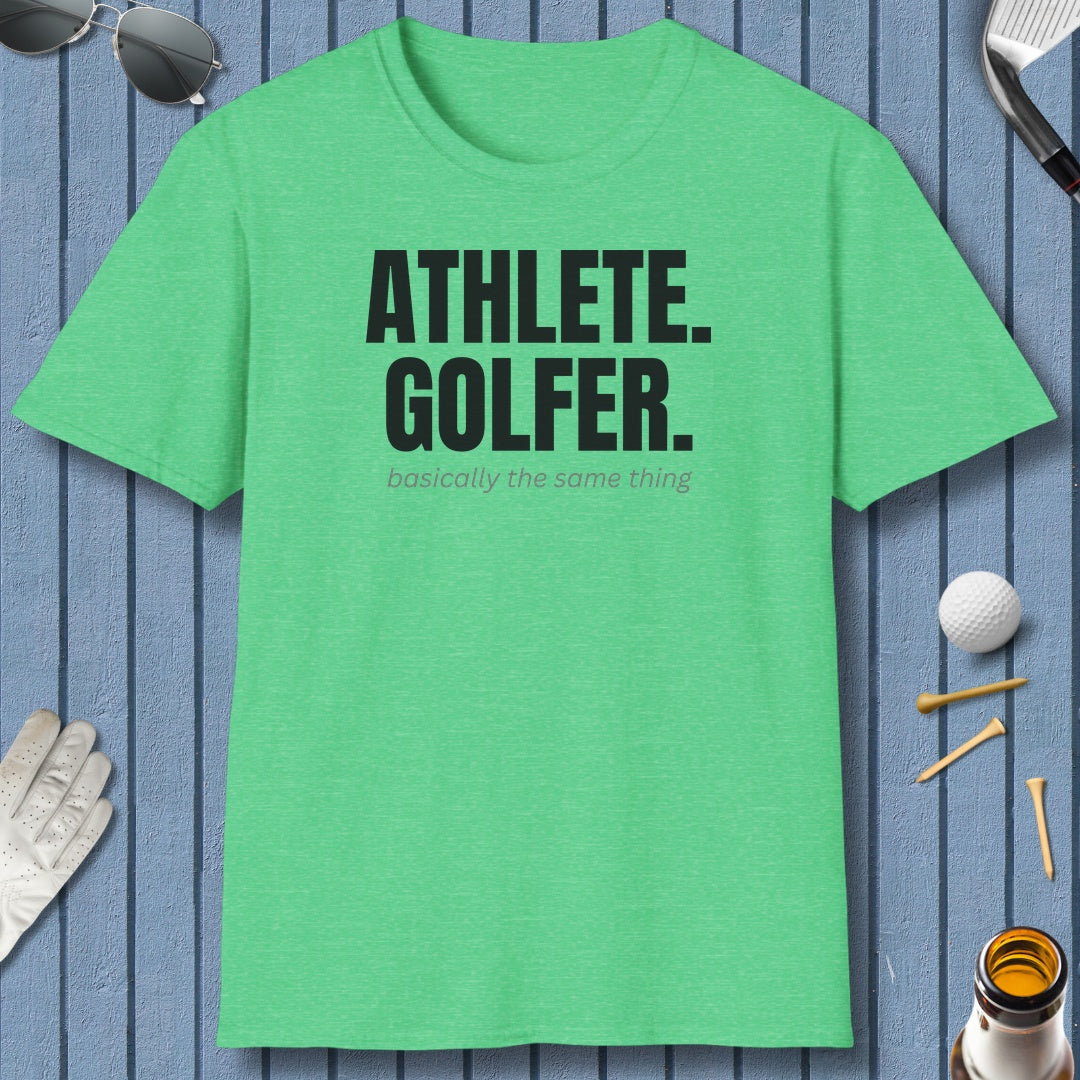 Athlete. Golfer. Basically the Same Thing - Adult Golf T-Shirt in Heather Irish Green