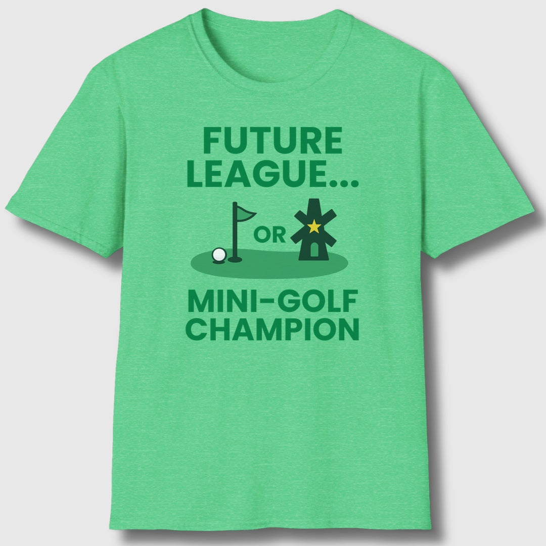 Future League or Mini-Golf Champion - Adult Golf T-Shirt in Heather Irish Green