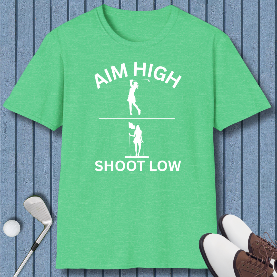 Aim High - Shoot Low - Female - T-Shirt in Heather Irish Green, great for casual wear. Find more fun golf focused products at oneforetheages.com
