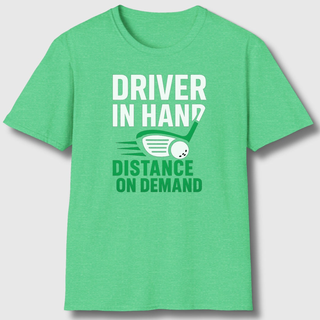 Driver in Hand - Distance on Demand - Adult Golf T-Shirt in Heather Irish Green