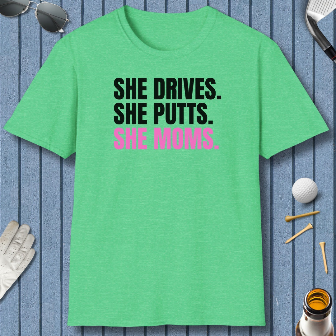 SHE DRIVES. SHE PUTTS. SHE MOMS. - Adult Golf T-Shirt in Heather Irish Green