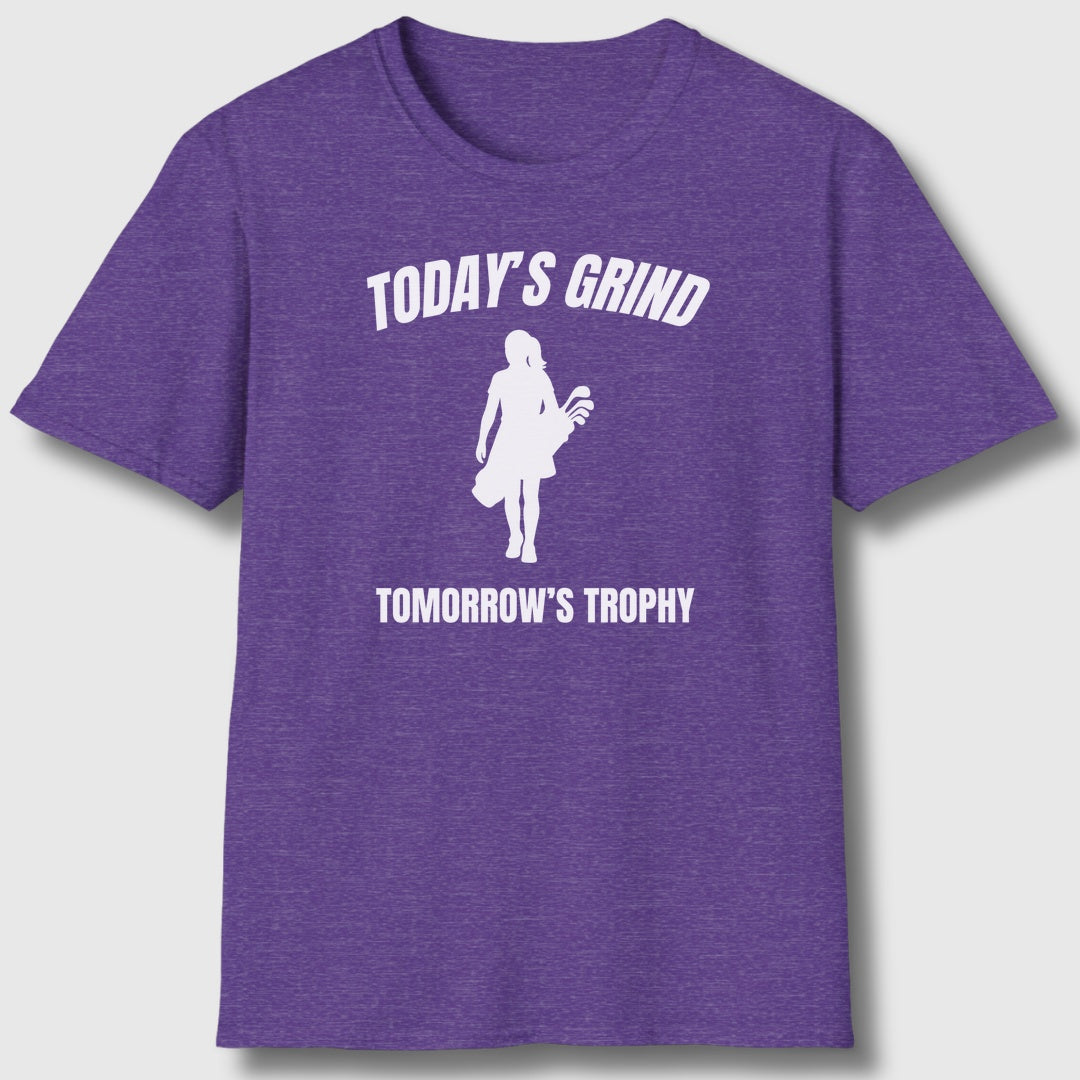 Today's Grind - Tomorrow's Trophy (female) - Adult Golf T-Shirt in Heather Purple