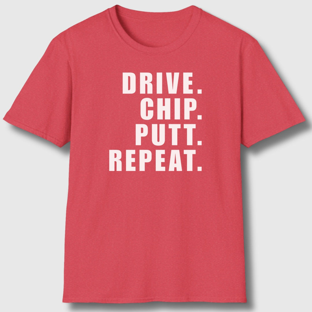 DRIVE CHIP PUTT REPEAT - Adult Golf T-Shirt in Heather Red