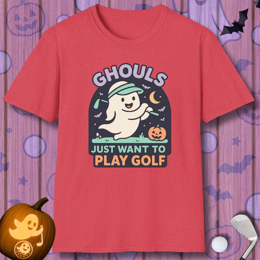 GHOULS Just want to Play Golf - Halloween T-shirt in Heather Red, great for casual wear. Find more fun golf focused products at oneforetheages.com