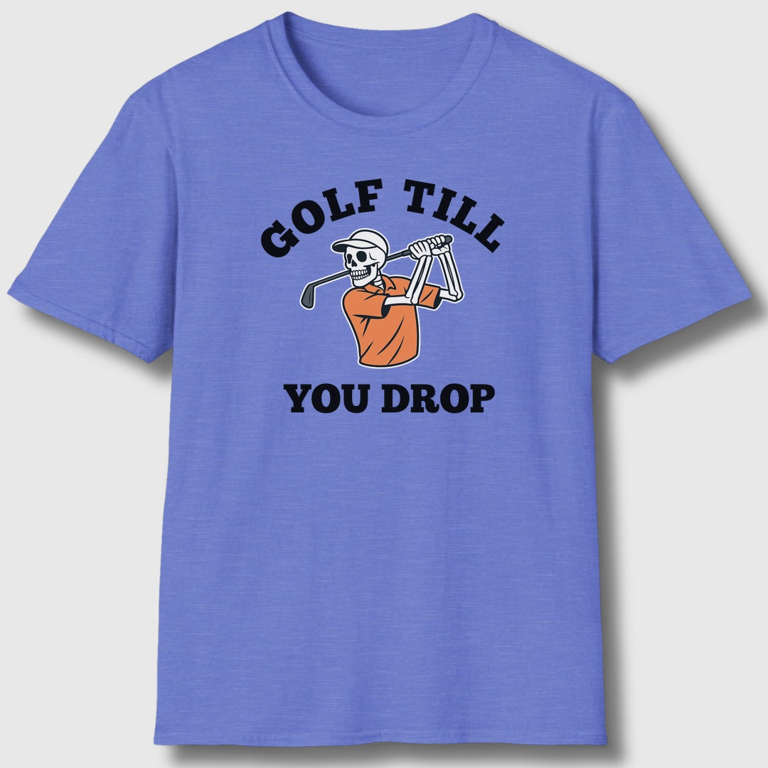 Golf Till You Drop - Adult Golf T-Shirt in Heather Royal
