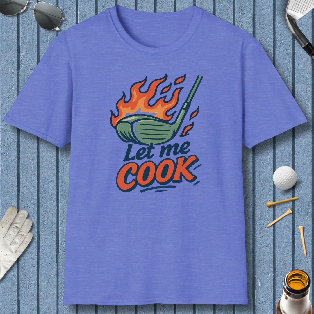 Let Me Cook - Adult Golf T-Shirt in Heather Royal