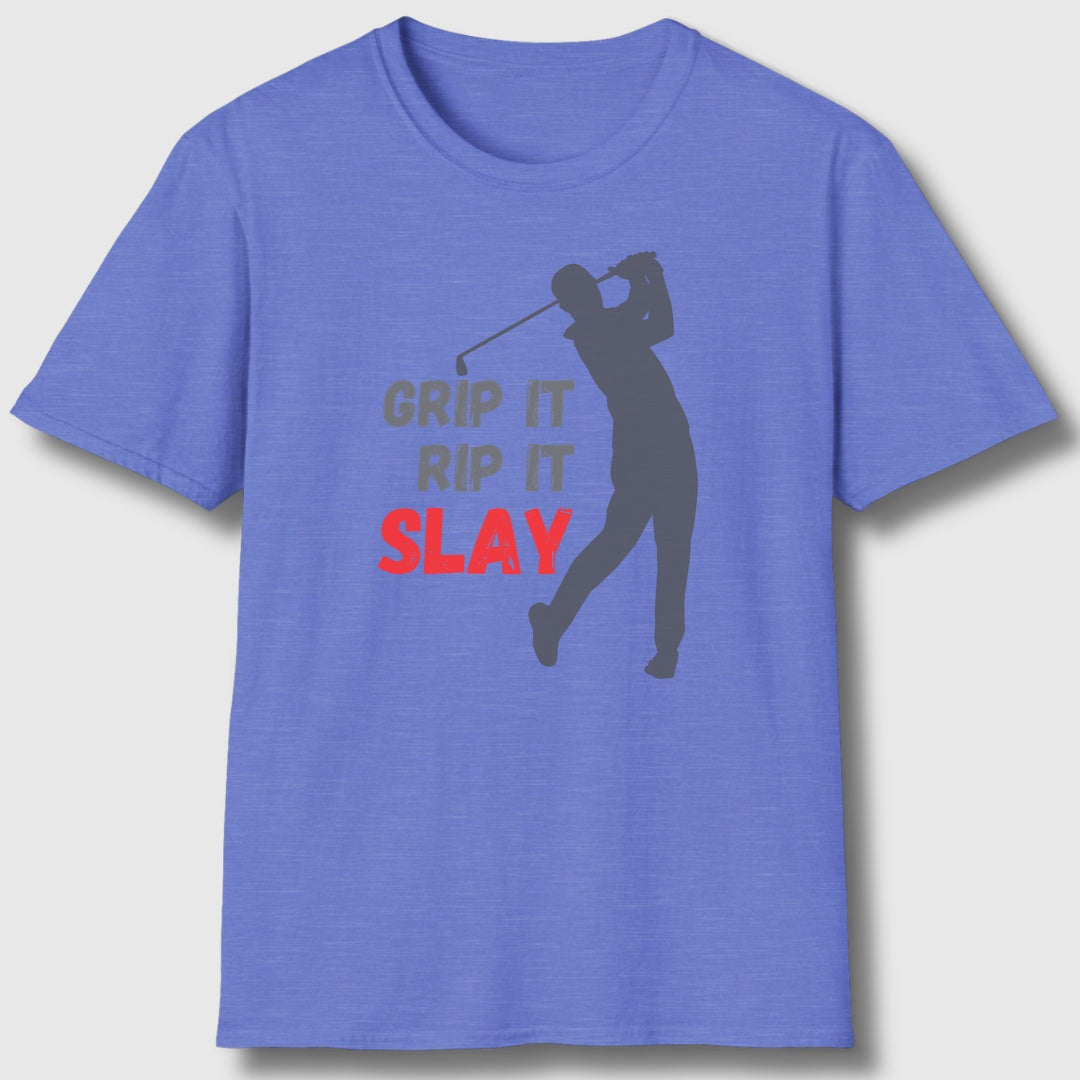 GRIP IT, RIP IT, SLAY (Male) - Adult Golf T-Shirt in Heather Royal