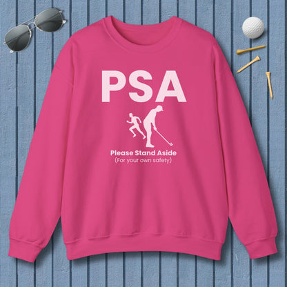 PSA - Please Stand Aside - Adult Golf Sweatshirt in Heliconia