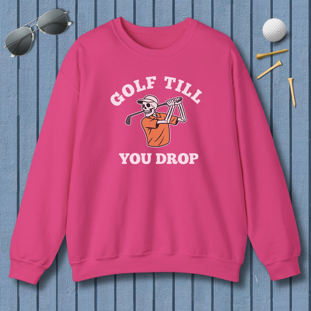 Golf Till You Drop - Adult Golf Sweatshirt in Heliconia