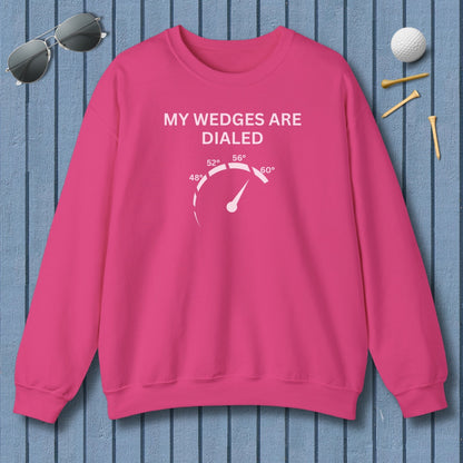 My Wedges are Dialed - Adult Golf Sweatshirt in Heliconia