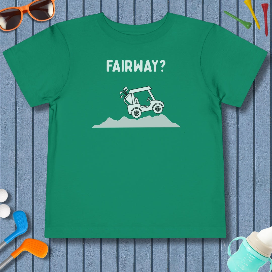 Fairway? - Toddler Golf T-Shirt in Kelly