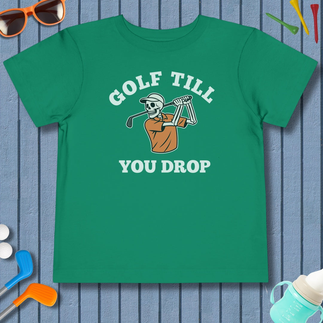 Golf Till You Drop - Toddler Golf T-Shirt in Kelly
