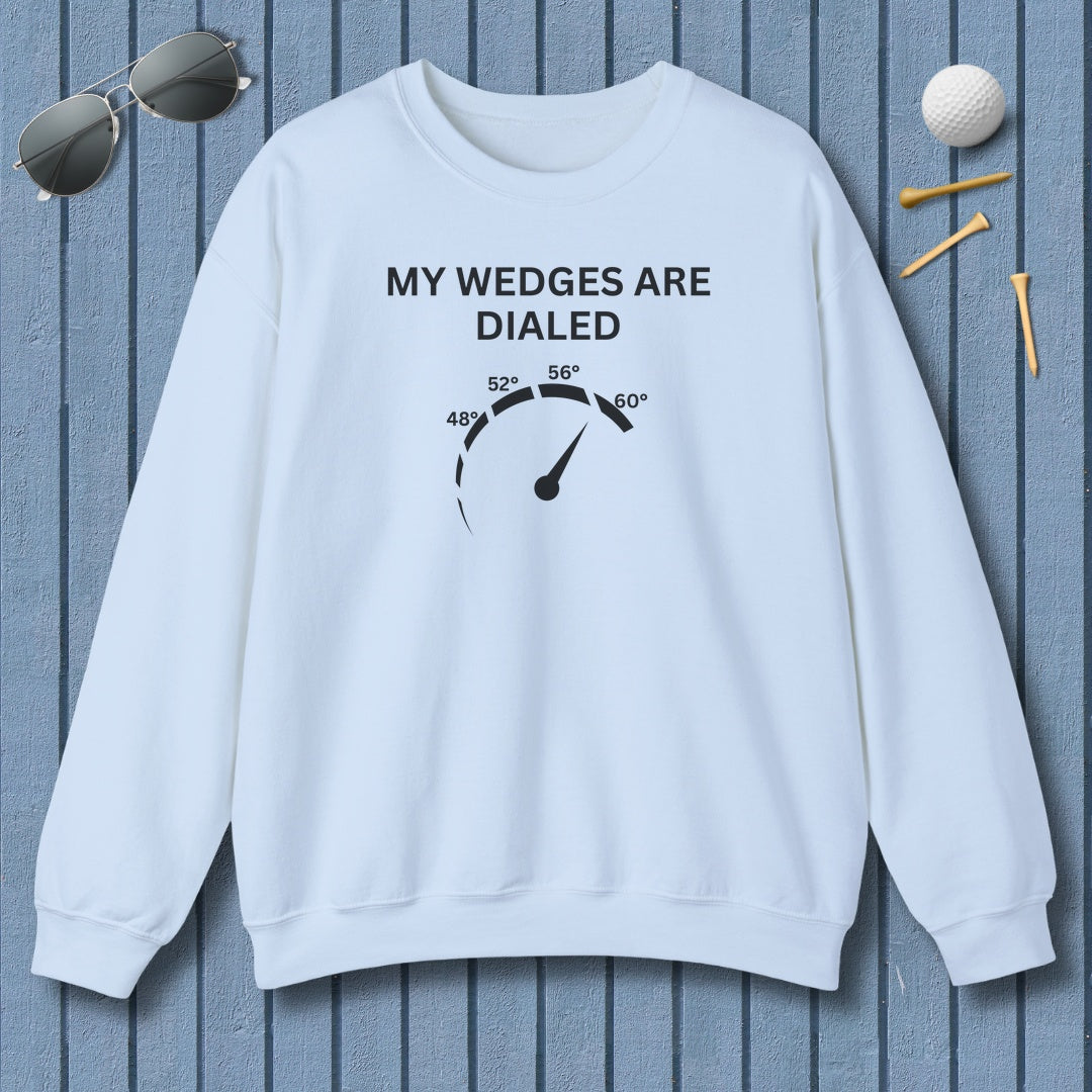 My Wedges are Dialed - Adult Golf Sweatshirt in Light Blue