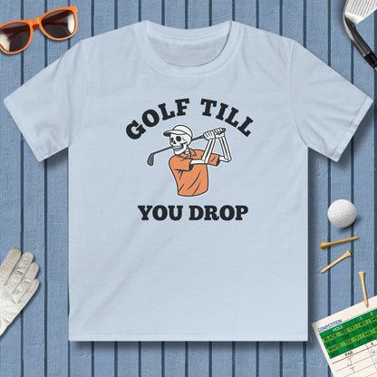 Golf Till You Drop - Youth Golf T-Shirt in Light Blue