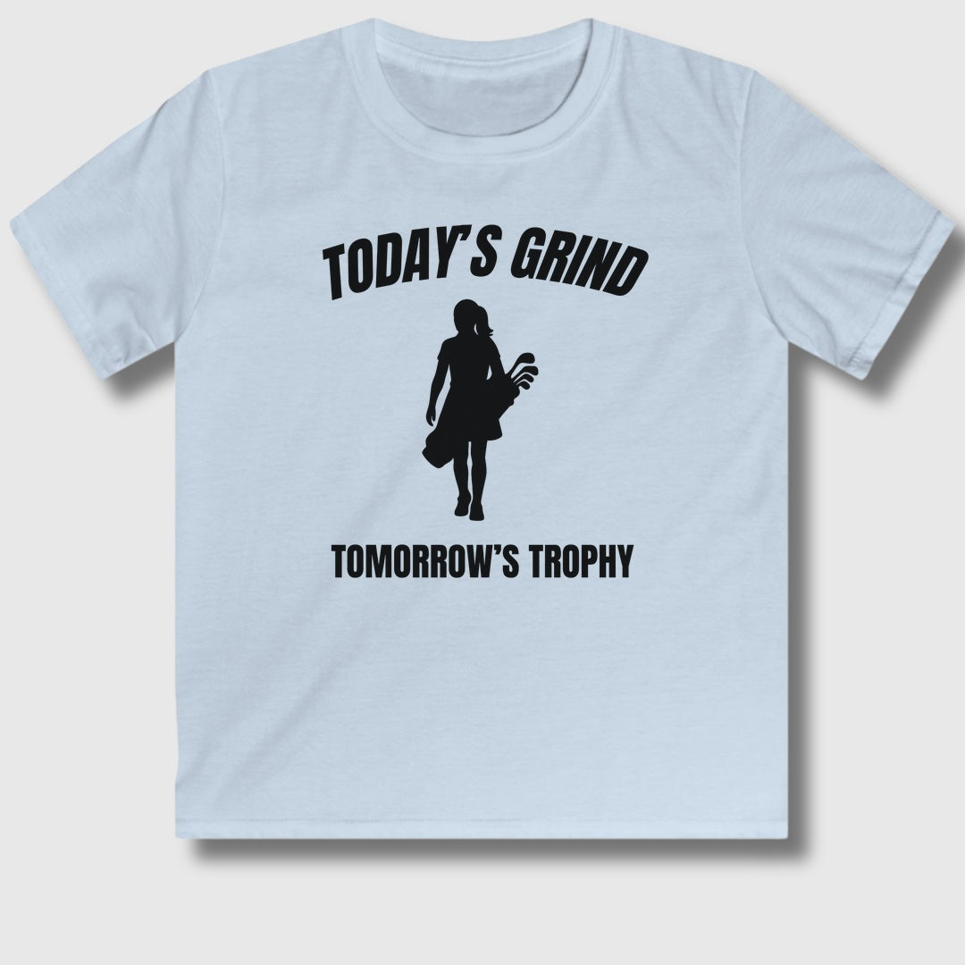 Today's Grind - Tomorrow's Trophy (female) - Youth Golf T-Shirt in Light Blue