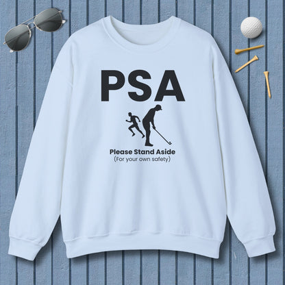 PSA - Please Stand Aside - Adult Golf Sweatshirt in Light Blue