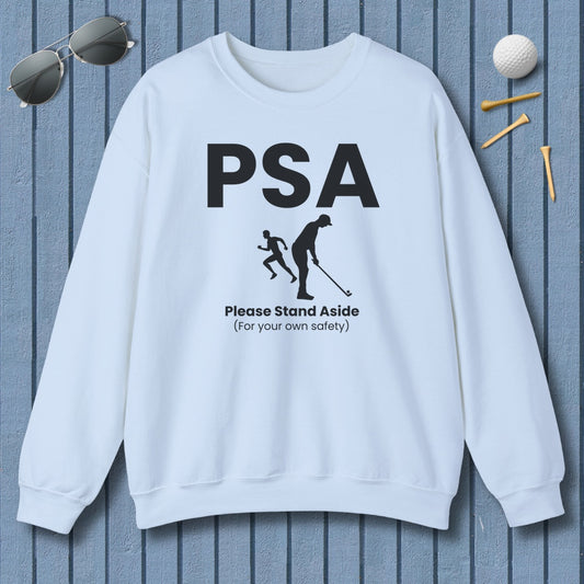 PSA - Please Stand Aside - Adult Golf Sweatshirt in Light Blue