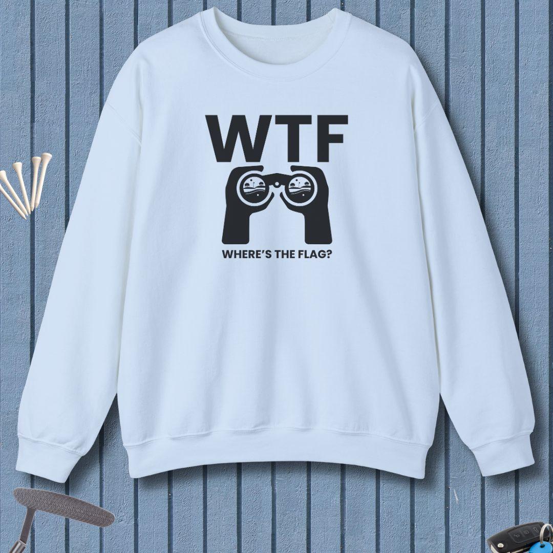 WTF - Where's the Flag? -  Sweatshirt