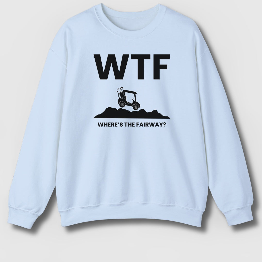 WTF - Where's the Fairway - Adult Golf Sweatshirt in Light Blue