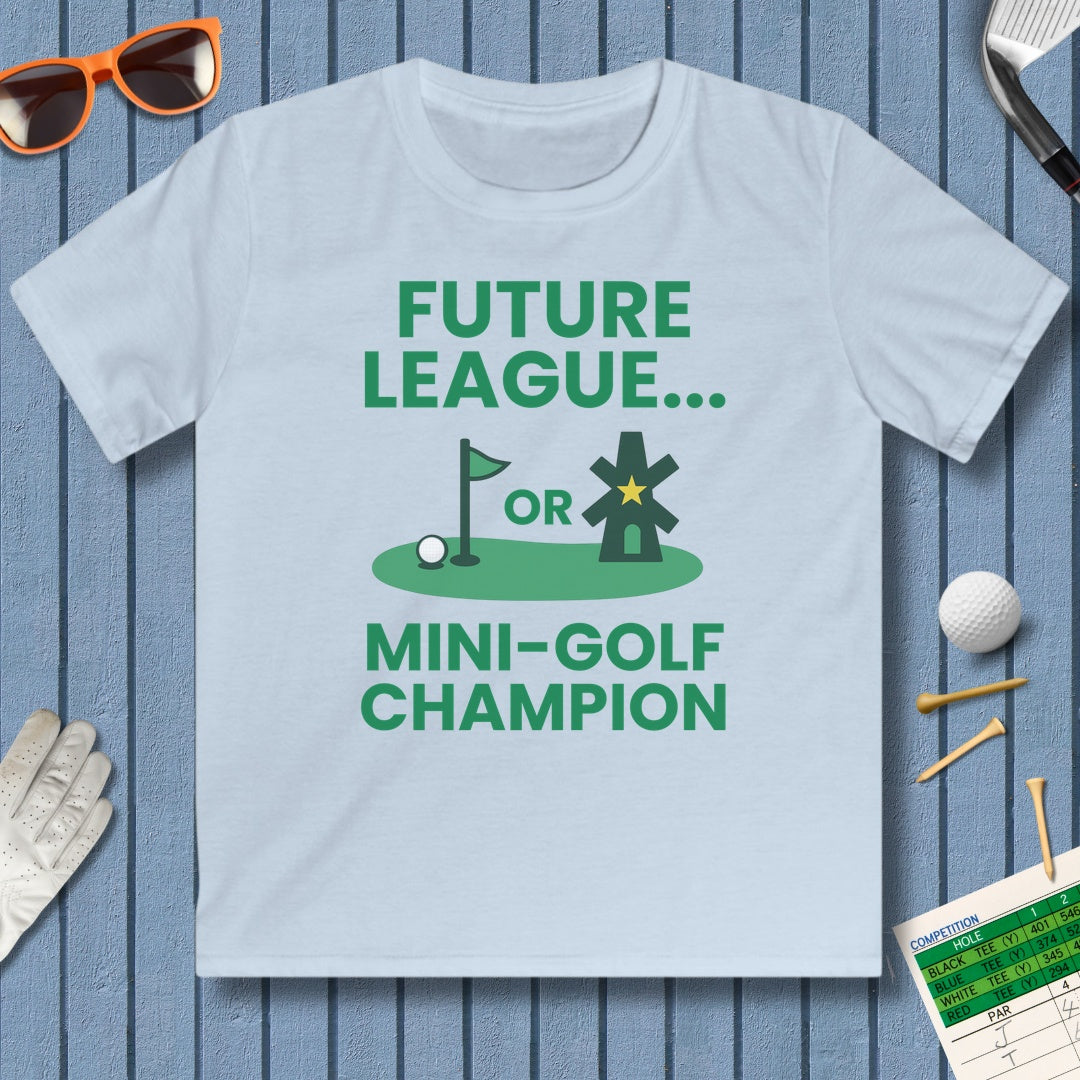 Future League or Mini-Golf Champion - Youth Golf T-Shirt in Light Blue