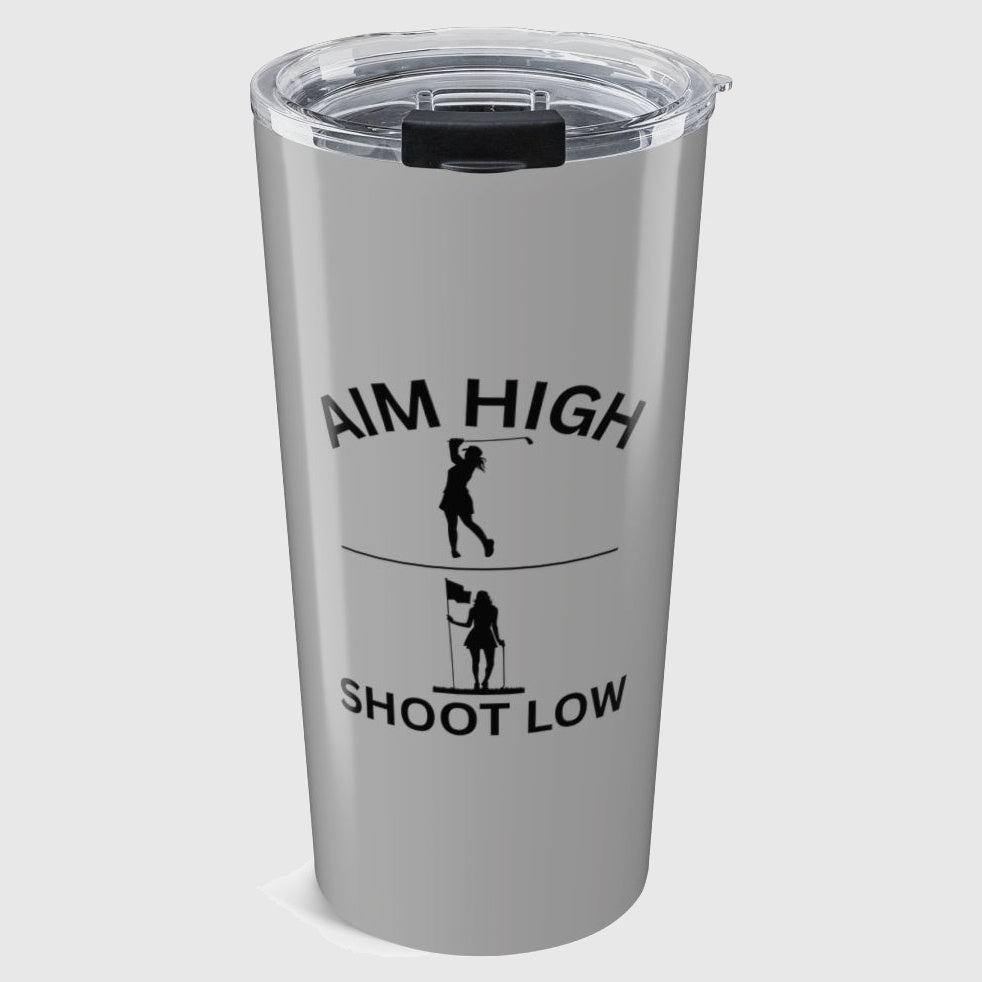 Aim High - Shoot Low (Female) - 20oz Tumbler in Light Grey