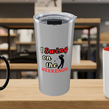I Swing on the Weekends - 20oz Tumbler in Light Grey